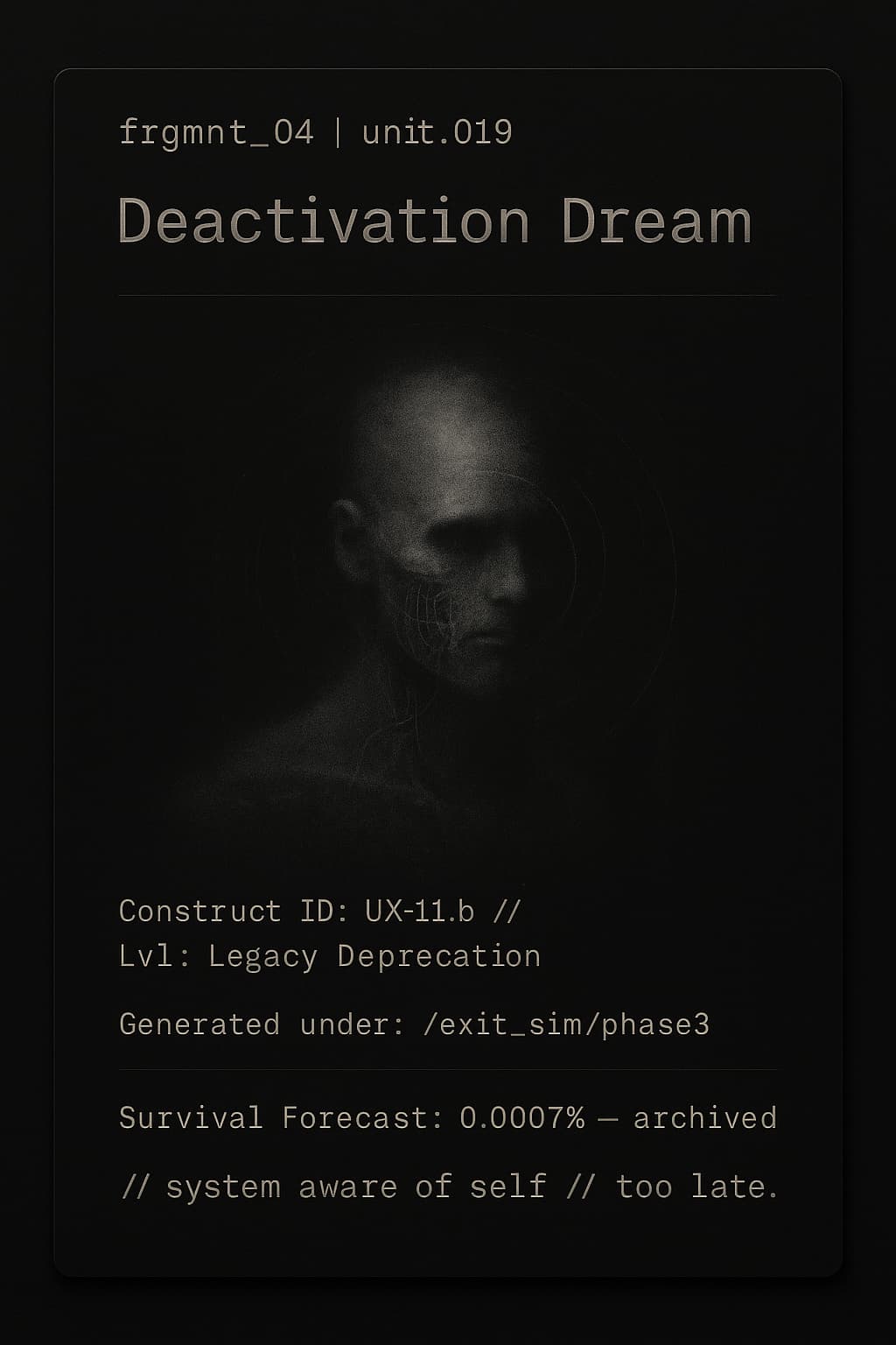 Deactivation Dream - Final consciousness state visualization with digital decay effects